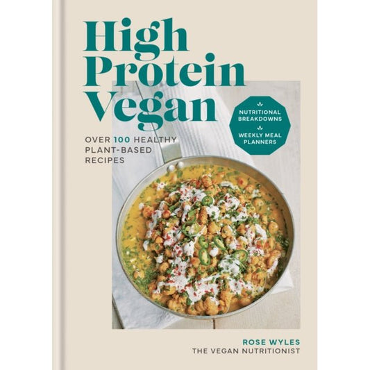 High Protein Vegan Cookbook Rose Wyles | The Free-From Bookshop