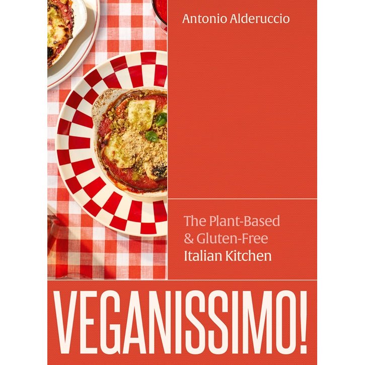 Veganissimo! : The Plant-Based & Gluten-Free Italian Kitchen | The Free-From Bookshop